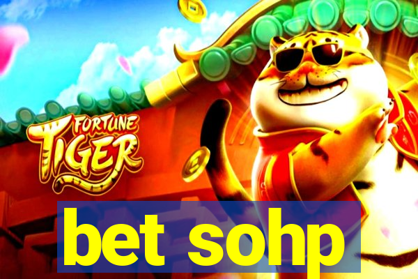 bet sohp
